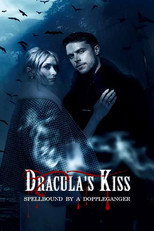 Poster de la serie Dracula's Kiss, Spellbound by a Doppelganger