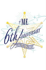 Poster de la película ≠ME 6th ANNIVERSARY PREMIUM CONCERT