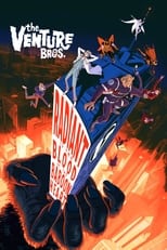 Poster de la película The Venture Bros.: Radiant Is the Blood of the Baboon Heart