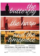 Poster de la película The Butterfly, The Harp, and The Timepiece