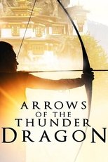 Poster de la película Arrows of the Thunder Dragon