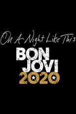 Poster de la película On A Night Like This - Bon Jovi 2020