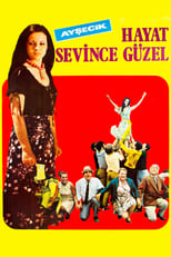 Poster de la película Hayat Sevince Güzel