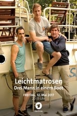 Poster de la película Leichtmatrosen - Drei Mann in einem Boot