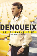 Poster de la película Denoueix, le jeu avant le je