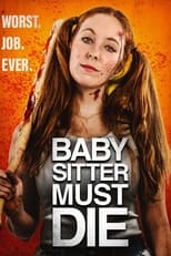 Poster de la película Babysitter Must Die