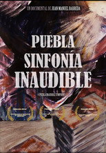 Poster de la película Puebla, sinfonía inaudible