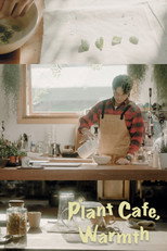 Poster de la película Plant Cafe, Warmth