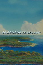 Poster de la película 64,000,000 Years Ago