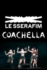 Poster de la película Le Sserafim: Coachella 2024