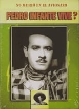 Poster de la película Pedro infante vive?