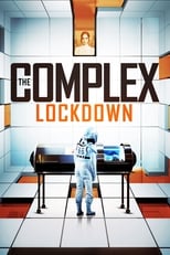 Poster de la película The Complex: Lockdown