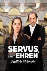 Poster de la película Servus, Euer Ehren - Endlich Richterin
