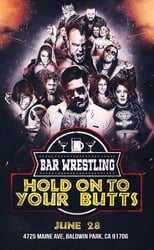 Poster de la película Bar Wrestling 13: Hold On To Your Butts