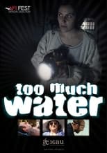 Poster de la película Too Much Water