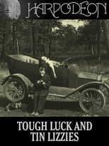 Poster de la película Tough Luck and Tin Lizzies