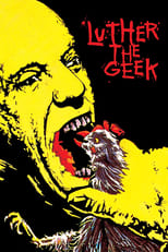 Poster de la película Luther the Geek