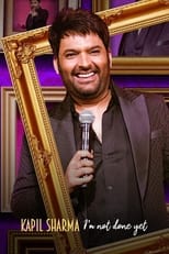 Poster de la película Kapil Sharma: I'm Not Done Yet