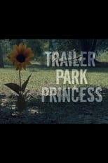 Poster de la película Trailer Park Princess