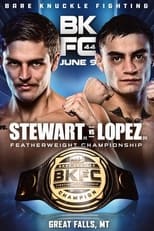 Poster de la película BKFC 44: Stewart vs. Lopez