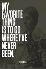 Poster de la película Going Where I've Never Been: The Photography of Diane Arbus