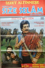 Poster de la película Dostlar Size Selam Getirmişem
