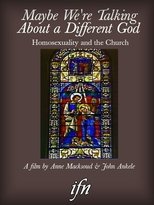 Poster de la película Maybe We're Talking About A Different God: Homosexuality and the Church