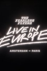Poster de la película The Fearless Flyers Live in Europe