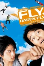 Poster de la película Fly, Daddy, Fly