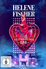 Poster de la película Helene Fischer Live – Die Stadion-Tour