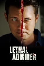 Poster de la película Lethal Admirer