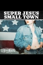 Poster de la película Slow Funeral - Super Jesus Small Town