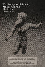 Poster de la película The Strongest Lightning Strikes Not From Dark Skies