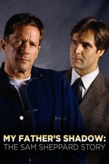 Poster de la película My Father's Shadow: The Sam Sheppard Story