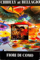 Poster de la película Chihuly at Bellagio: Fiori di Como