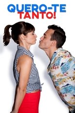 Poster de la película Quero-te Tanto!
