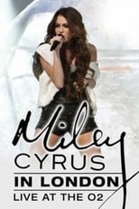 Poster de la película Miley Cyrus: Live at the O2