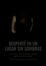 Poster de la película I woke up in a place without shadows