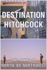 Poster de la película Destination Hitchcock: The Making of 'North by Northwest'