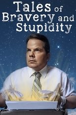 Poster de la película Tales of Bravery & Stupidity
