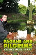 Poster de la serie Pagans and Pilgrims: Britain's Holiest Places