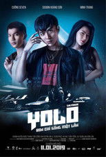 Poster de la película Yolo - Bạn Chỉ Sống Một Lần