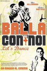Poster de la película Balla con noi - Let's Dance