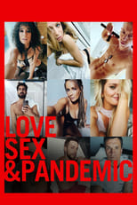 Poster de la película Love, Sex and Pandemic