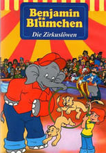 Poster de la película Benjamin Blümchen - Die Zirkuslöwen