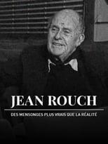 Poster de la película Jean Rouch, des mensonges plus vrais que la réalité