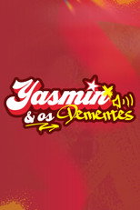 Poster de la película Yasmin & Os Dementes