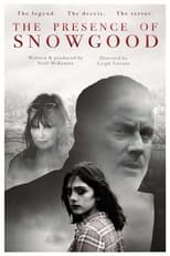 Poster de la película The Presence of Snowgood