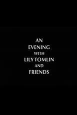 Poster de la película An Evening with Lily Tomlin and Friends
