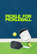 Poster de la película Pickle For Pickleball